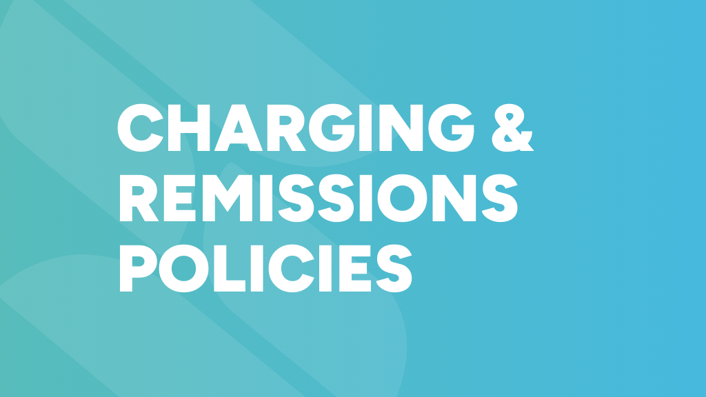 charging and remissions policies